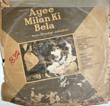 Ayee Milan Ki Bela - 12 Inch LP