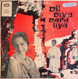 Dil Diya Dard Liya - 12 Inch LP