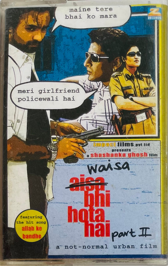 Waisa Bhi Hota Hai Part 2