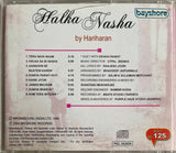 Halka Nasha By Hariharan