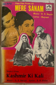 Mere Sanam / Kashmir Ki Kali