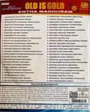 Entha Madhuram Old Is Gold