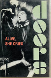 Doors Alive, She Cried