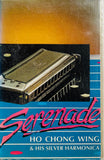 Serenade Ho Chong Wing & His Silver Harmonica