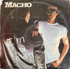 Macho I'm A Man