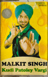 Malkit Singh Kudi Patoley Vargi