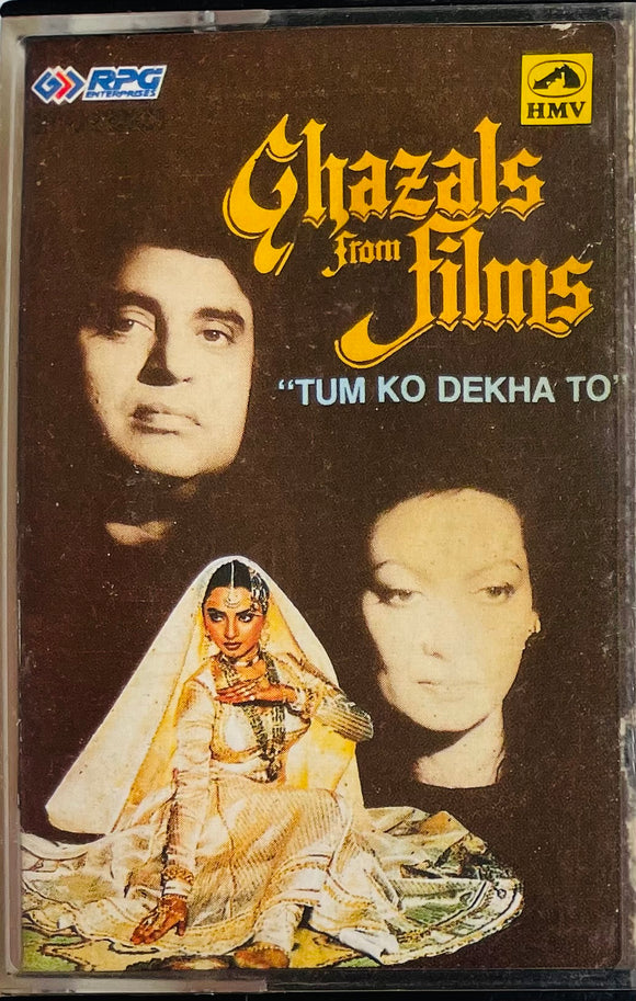 Ghazals From Films Tum Ko Dekha To