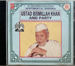 Sentimental Shehnai Ustad Bismillah Khan & Party