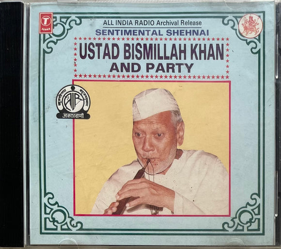 Sentimental Shehnai Ustad Bismillah Khan & Party