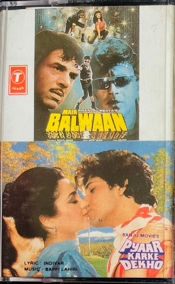 Main Balwaan / Pyaar Karke Dekho