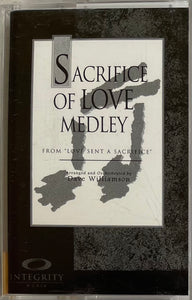 Sacrifice Of Love Medley