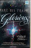 Make His Praise Glorious