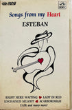 Esteban Songs From My Heart