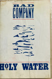 Bad Company Holy Water