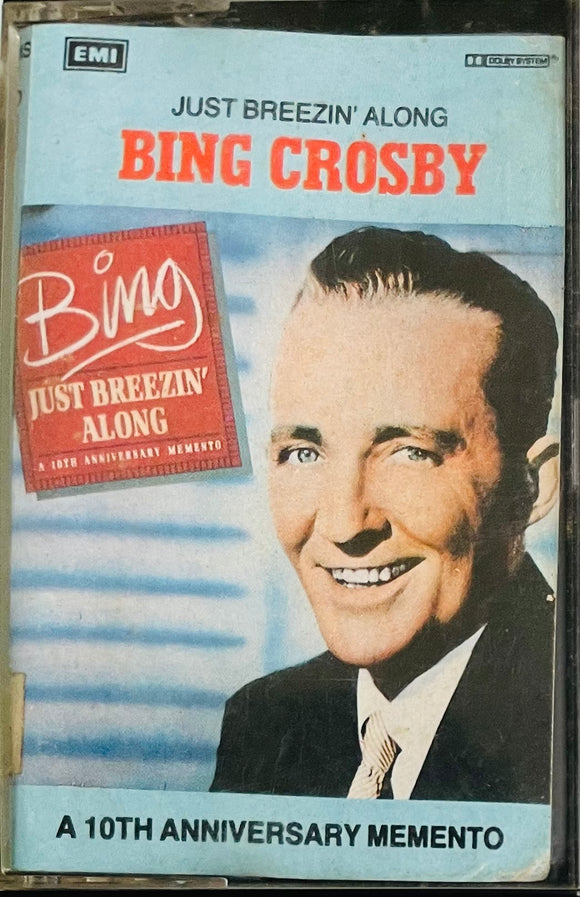Bing Crosby Just Breezin Along