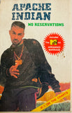 Apache Indian No Reservations