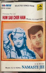Hum Sab Chor Hain / Namaste Jee