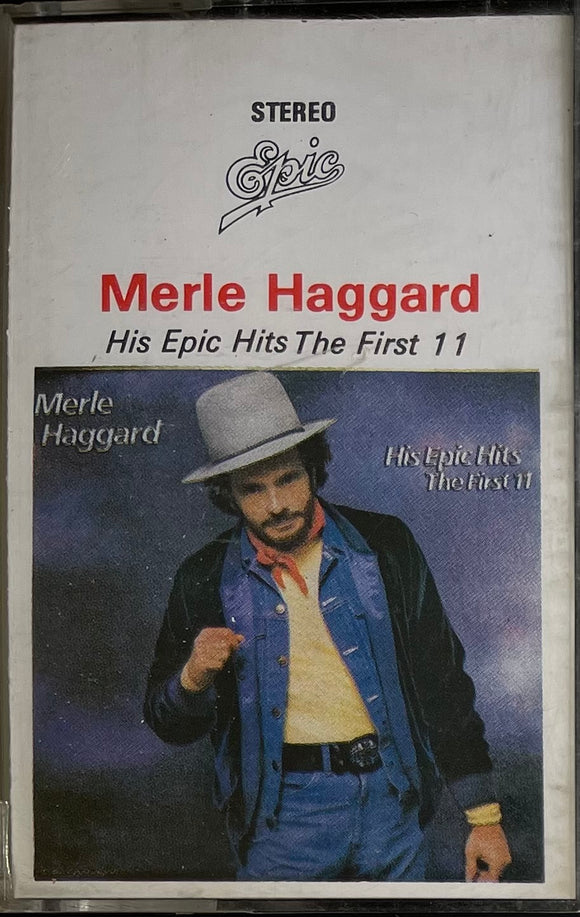 Merle Haggard His Epic Hits The First 11