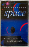 The Elements Space Zakhir Hussain