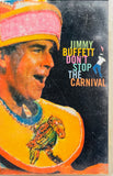 Jimmy Buffett Don't Stop The Carnival