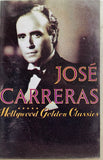 Jose Carreras Hollywood Golden Classics