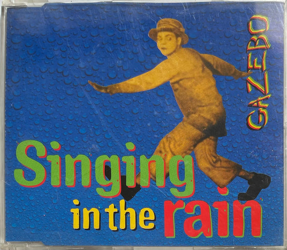 Gazebo Singing In The Rain - UK Copy