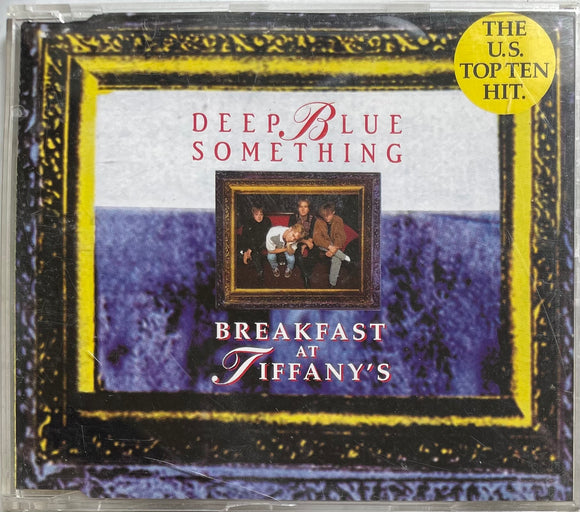 Deep Blue Something  Breakfast At Tiffany's - UK Copy