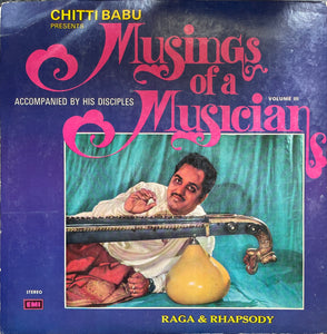 Chitti Babu Musings Of A Musician - 12 Inch LP