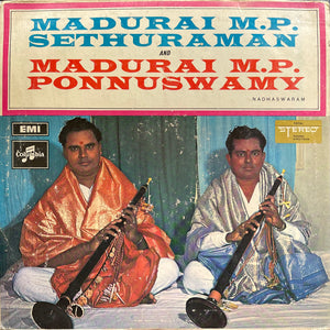 Madurai M P Sethuraman & Ponnuswamy Nadhaswaram - 12 Inch LP