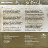 The Legendary K L Saigal - 12 Inch LP