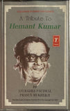 A Tribute To Hemant Kumar