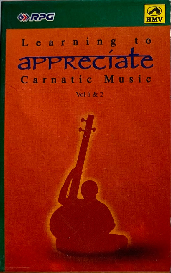 Learning To Appreciate Carnatic Music Vol 1 & 2