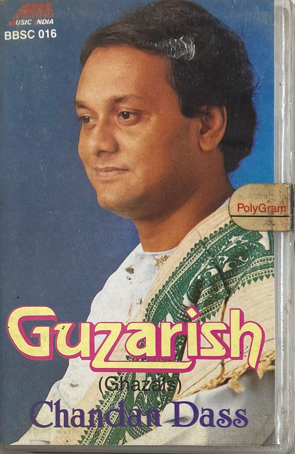 Guzarish Ghazals By Chandan Das